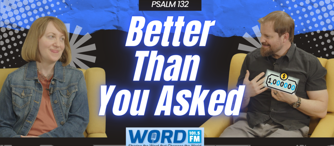 Psalm 132 Teaching - You Can't Out-Give God